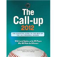 The Call-up 2012 (Custom): The Essential Guide to the Rest of the 2012 Baseball Season