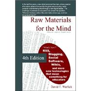 Raw Materials for the Mind : A Teacher's Guide to Digital Literacy