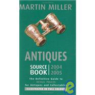 Antiques Sourcebook 2004-2005: The Definitive Guide to Retail Prices for Antiques and Collectibles
