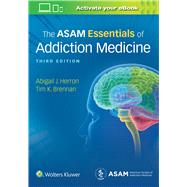 The Asam Essentials of Addiction Medicine