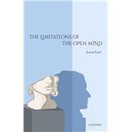 The Limitations of the Open Mind