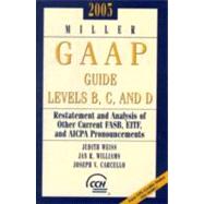 Miller GAAP Practice Manual 2005: Levels B, C And D