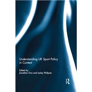 Understanding UK Sport Policy in Context