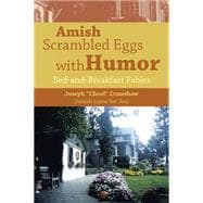 Amish Scrambled Eggs With Humor: Bed-and-breakfast Fables