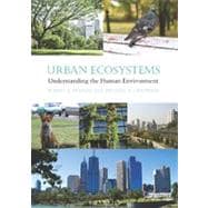 Urban Ecosystems: Understanding the Human Environment