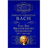 The Six Brandenburg Concertos
