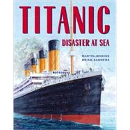 Titanic : Disaster at Sea