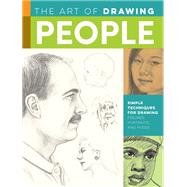 The Art of Drawing People Simple techniques for drawing figures, portraits, and poses