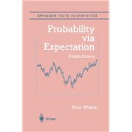 Probability Via Expectation