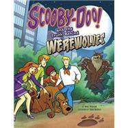 Scooby-Doo and the Truth Behind Werewolves