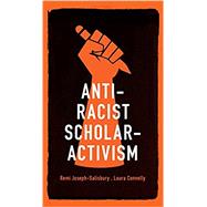 Anti-racist scholar-activism