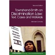 Townshend-Smith on Discrimination Law: Text, Cases and Materials