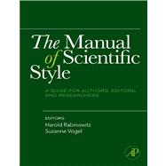 The Manual of Scientific Style: A Guide for Authors, Editors, and Researchers