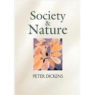 Society and Nature Changing Our Environment, Changing Ourselves