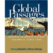 Global Passages Sources in World History, Volume II: Since 1500