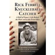 Rick Ferrell, Knuckleball Catcher