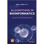 Algorithms in Bioinformatics Theory and Implementation