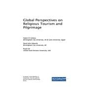 Global Perspectives on Religious Tourism and Pilgrimage