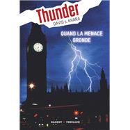 Thunder : Quand la menace gronde (tome 1)