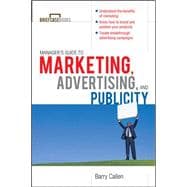 Managers Guide to Marketing, Advertising, and Publicity