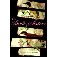 Bird Sisters : A Novel