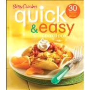 Betty Crocker Quick and Easy Cookbook : 30 Minutes or Less to Dinner