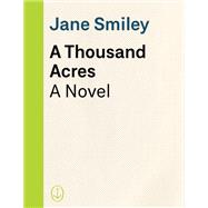 A Thousand Acres Introduction by Lucy Hughes-Hallett
