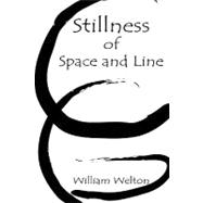 Stillness of Space and Line