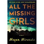 All the Missing Girls A Novel