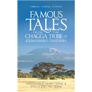 Famous Tales from the Chagga Tribe of Kilimanjaro-tanzania