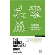The Ethical Business Book A practical, non-preachy guide to business sustainability