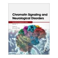 Chromatin Signaling and Neurological Disorders
