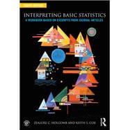Interpreting Basic Statistics: A Workbook Based on Excerpts from Journal Articles,9780415787963
