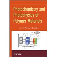 Photochemistry and Photophysics of Polymeric Materials