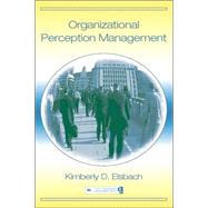 Organizational Perception Management