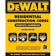 DEWALT 2015 Residential Construction Codes: Complete Handbook