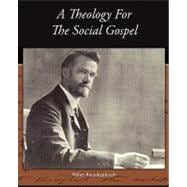 A Theology for the Social Gospel,9781438527963