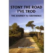 Stony the Road I've Trod: the Journey T