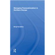 Managing Transnationalism in Northern Europe