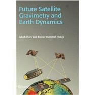 Future Satellite Gravimetry And Earth Dynamics