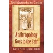 Anthropology Goes to the Fair
