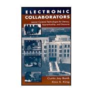 Electronic Collaborators : Learner-Centered Technologies for Literacy, Apprenticeship, and Discourse