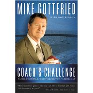 Coach's Challenge Faith, Football, and Filling the Father Gap