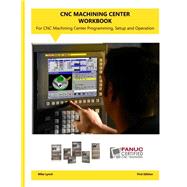 CNC Machining Center Workbook (CC-FCTMCPO-W)
