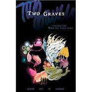 Two Graves Vol. 1