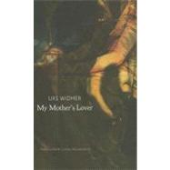 My Mother's Lover