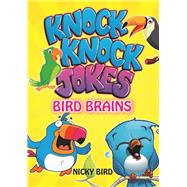 Bird Brains Knock Knock Jokes