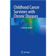 Childhood Cancer Survivors with Chronic Diseases