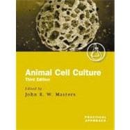 Animal Cell Culture A Practical Approach