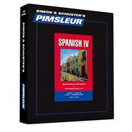 Pimsleur Spanish Level 4 CD Learn to Speak and Understand Latin American Spanish with Pimsleur Language Programs